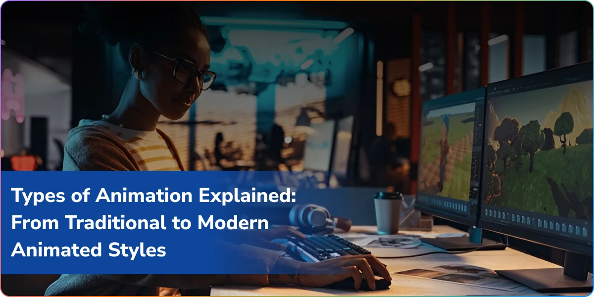 https://wpcdn.logixbuilt.com/2025/07/types-of-animation-explained-from-traditional-to-modern-animated-styles.webp