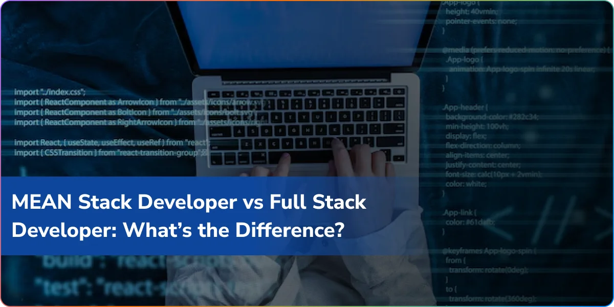 https://wpcdn.logixbuilt.com/2025/08/mean-stack-developer-vs-full-stack-developer-what-the-difference.webp