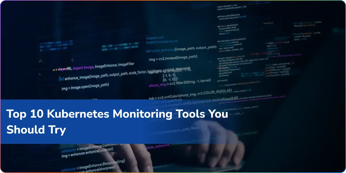 https://wpcdn.logixbuilt.com/2025/10/Top-10-Kubernetes-Monitoring-Tools-You-Should-Try.webp