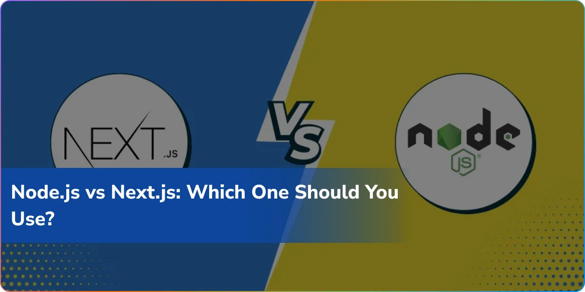 https://wpcdn.logixbuilt.com/2025/10/nodejs-vs-nextjs.webp