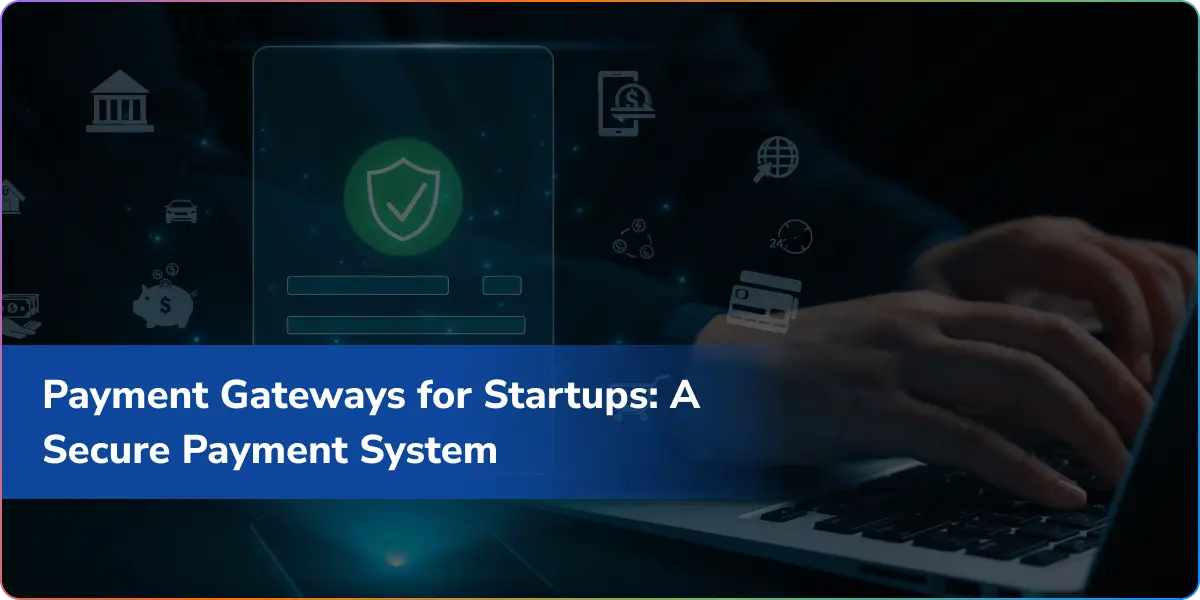 https://wpcdn.logixbuilt.com/2026/05/payment-gateways-for-startups.webp