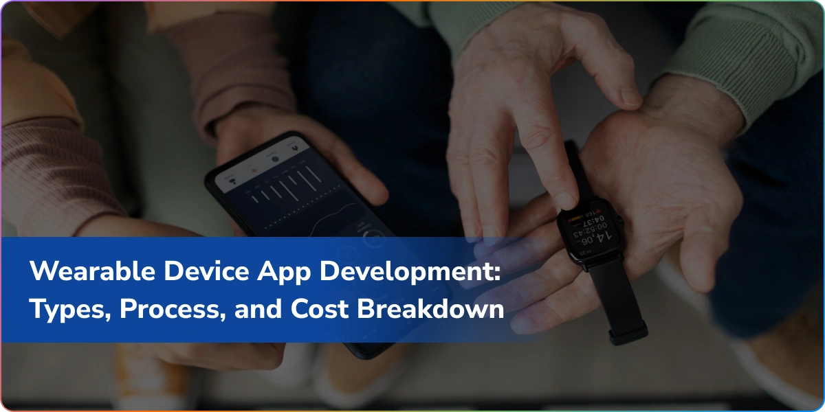https://wpcdn.logixbuilt.com/2026/05/wearable-device-app-development.webp