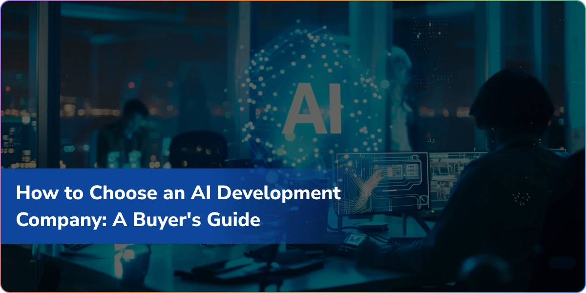 https://wpcdn.logixbuilt.com/2026/08/how-to-choose-an-ai-development-company.webp